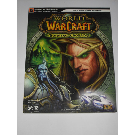 World Of Warcraft : The Burning Crusade  [Guide Stratégique Officiel]