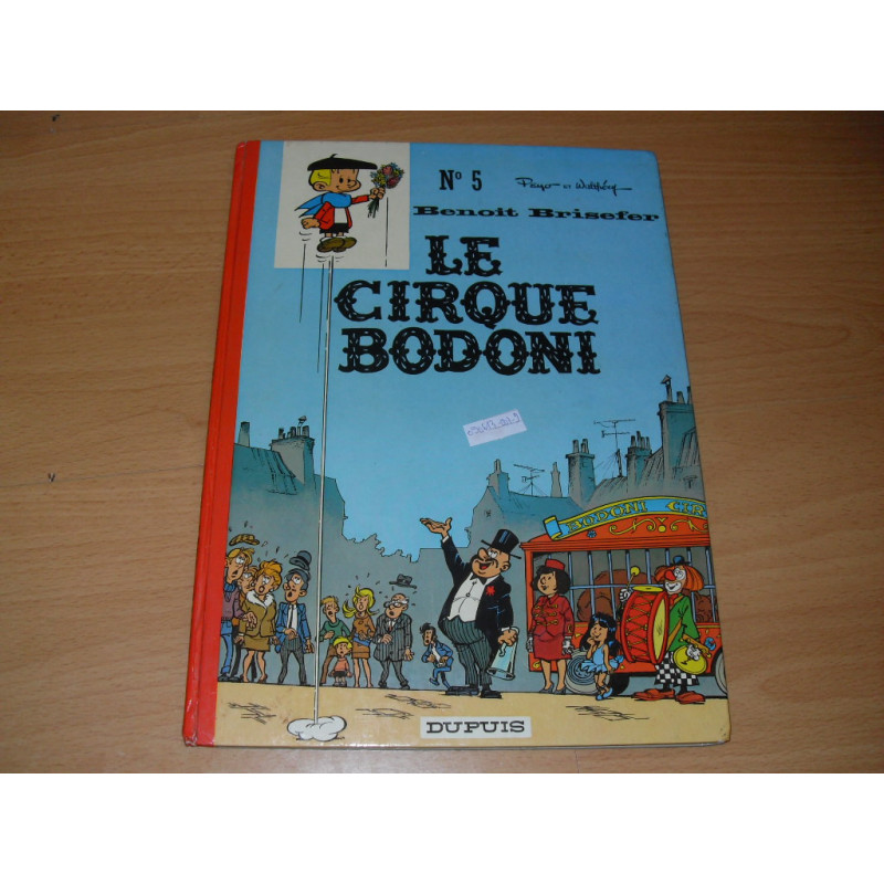 Benoit Brisefer n° 5 : Le cirque Bodoni. [BD]