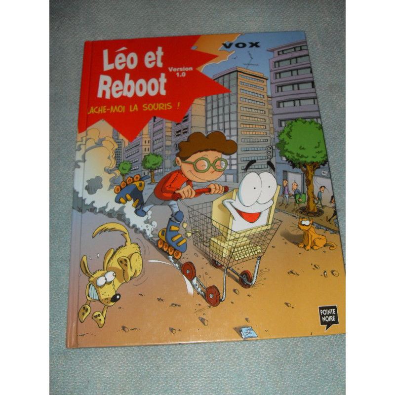 Léo et Reboot : Lâche-moi la souris ! [BD]